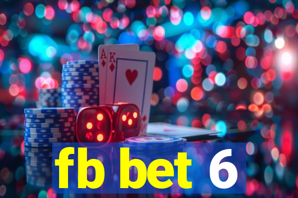 fb bet 6